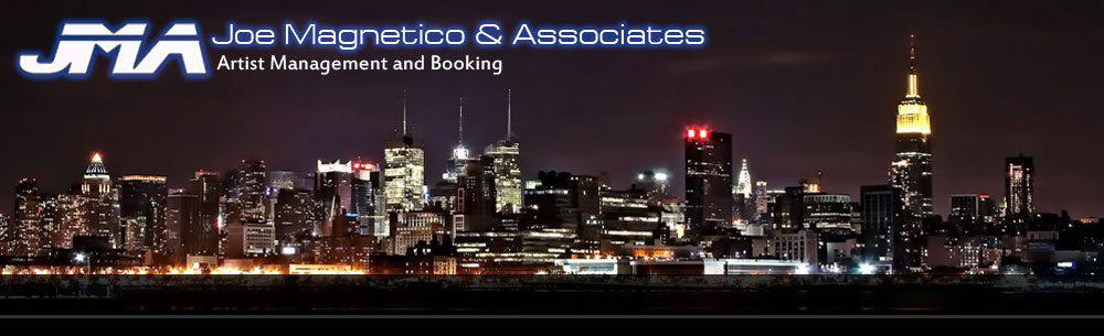 Joe Magnetico & Associates — Artist Management and Booking
